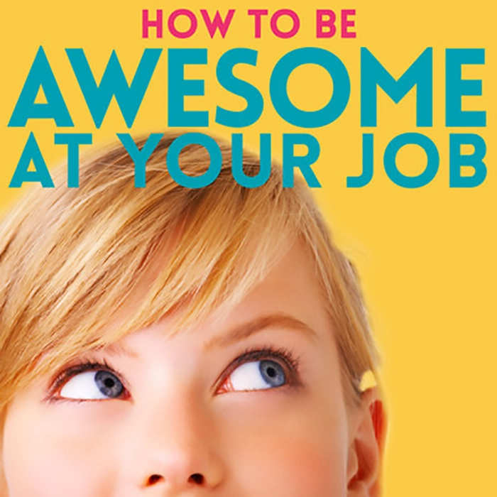 The How To Be Awesome At Your Job Podcast logo